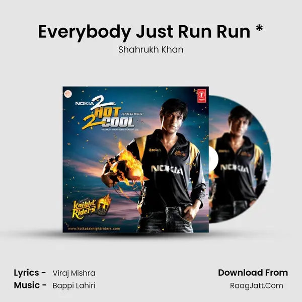 Everybody Just Run Run * MP3 Song by Shahrukh Khan Cover
