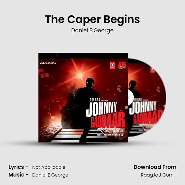The Caper Begins MP3 Song by Daniel B.George Cover