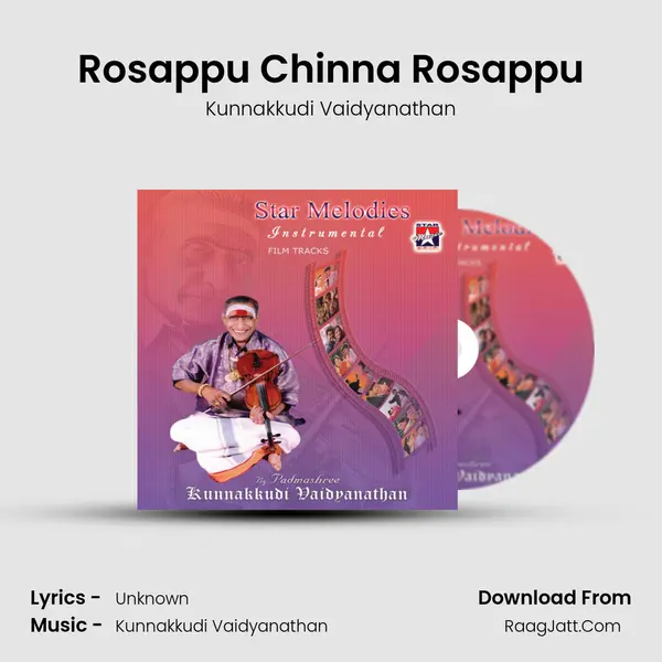 Rosappu Chinna Rosappu MP3 Song by Kunnakkudi Vaidyanathan Cover