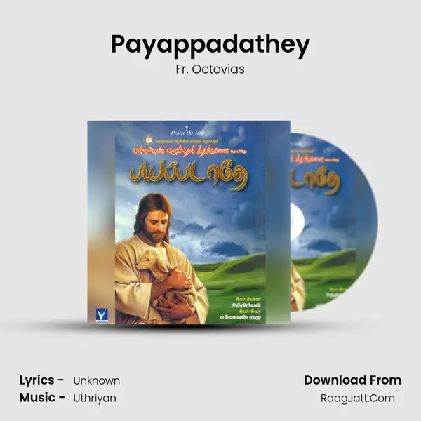 Payappadathey MP3 Song by Fr. Octovias Cover