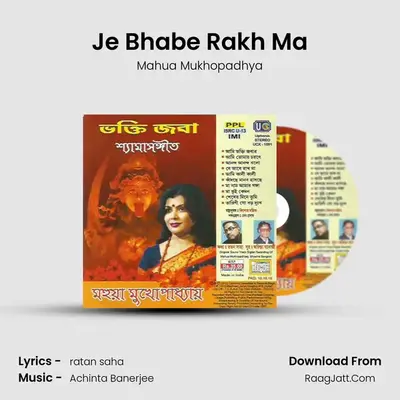 Je Bhabe Rakh Ma mp3 song