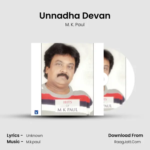 Unnadha Devan MP3 Song by M. K. Paul Cover