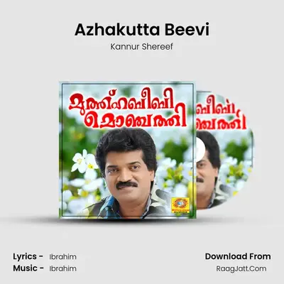 Azhakutta Beevi MP3 Song by Kannur Shereef Cover