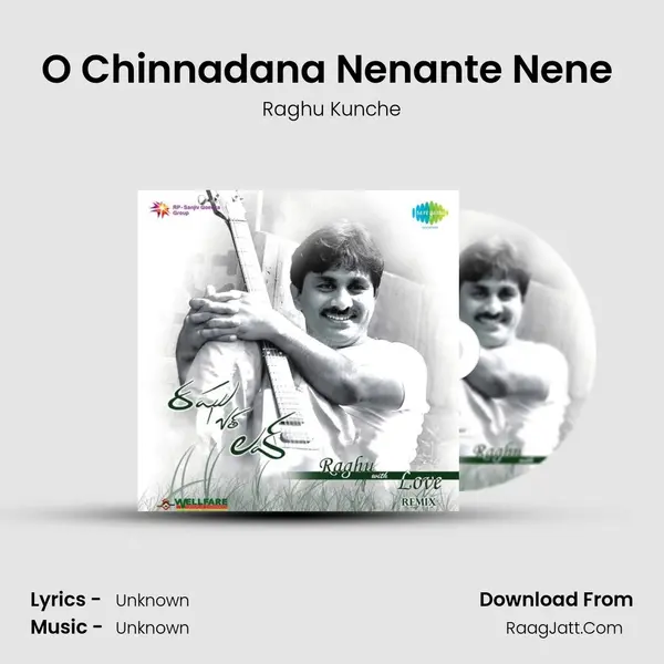 O Chinnadana Nenante Nene (Remix) MP3 Song by Raghu Kunche Cover