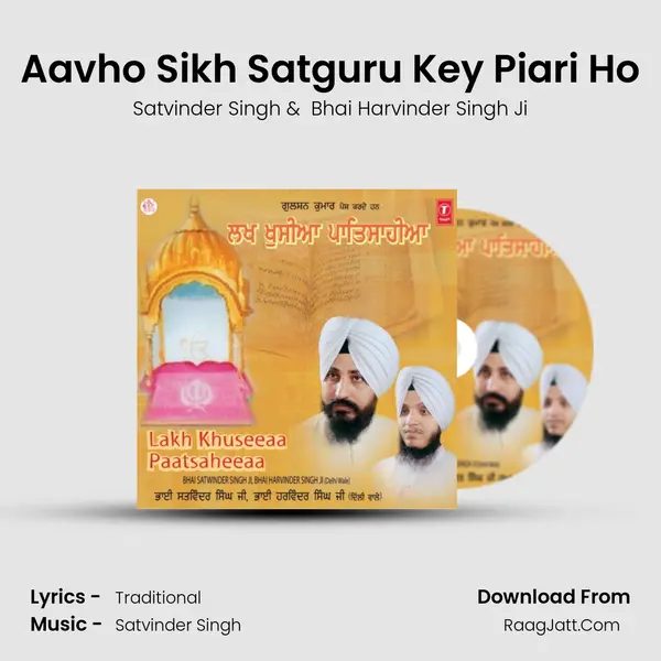 Aavho Sikh Satguru Key Piari Ho MP3 Song by Satvinder Singh Cover