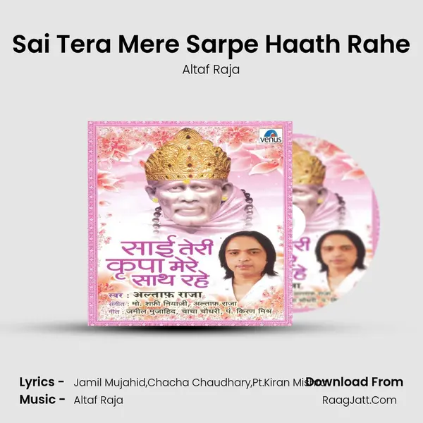 Sai Tera Mere Sarpe Haath Rahe MP3 Song by Altaf Raja Cover