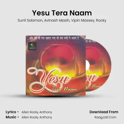 Yesu Tera Naam MP3 Song by Sunil Solomon Cover