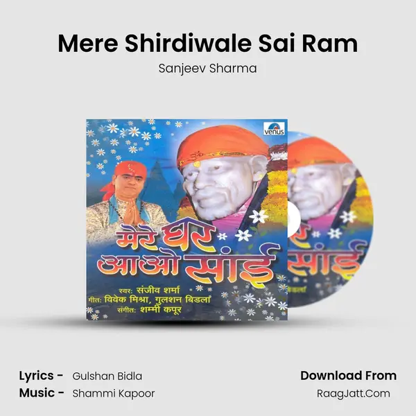 Mere Shirdiwale Sai Ram MP3 Song by Sanjeev Sharma Cover
