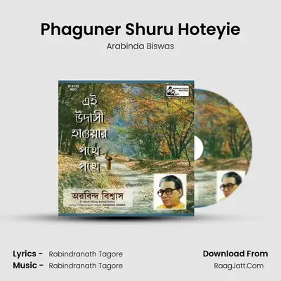 Phaguner Shuru Hoteyie MP3 Song by Arabinda Biswas Cover