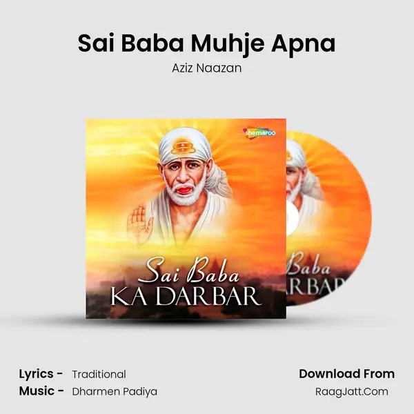 Sai Baba Muhje Apna MP3 Song by Aziz Naazan Cover