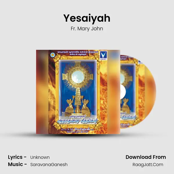 Yesaiyah MP3 Song by Fr. Mary John Cover