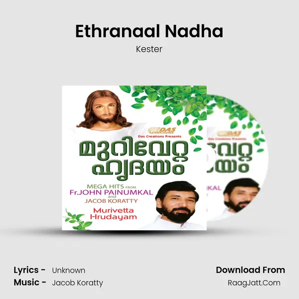 Ethranaal Nadha MP3 Song by Kester Cover