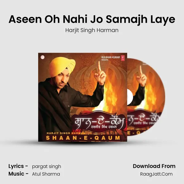 Aseen Oh Nahi Jo Samajh Laye MP3 Song by Harjit Singh Harman Cover