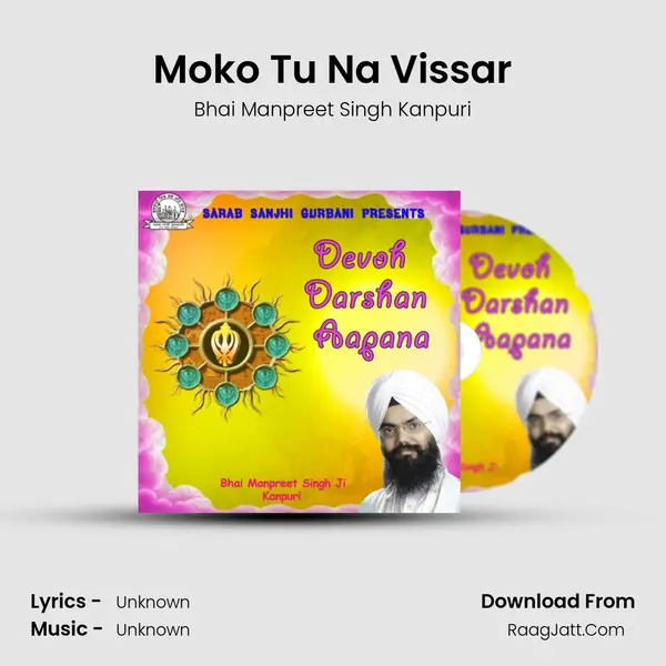 Moko Tu Na Vissar MP3 Song by Bhai Manpreet Singh Kanpuri Cover