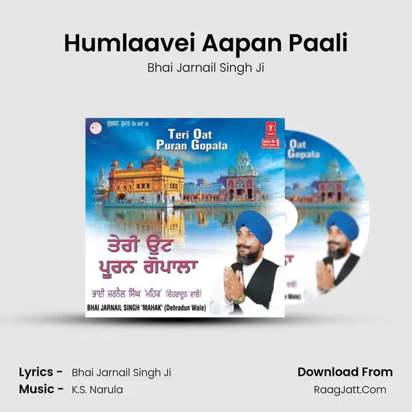 Humlaavei Aapan Paali MP3 Song by Bhai Jarnail Singh Ji Cover