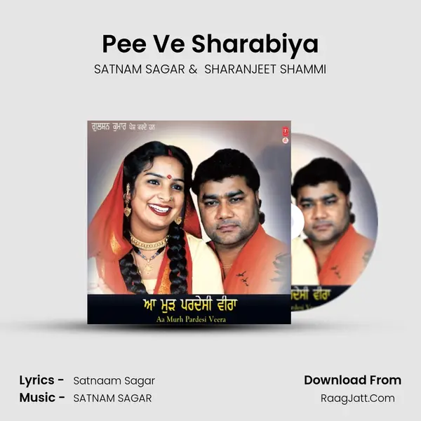Pee Ve Sharabiya MP3 Song by SATNAM SAGAR Cover