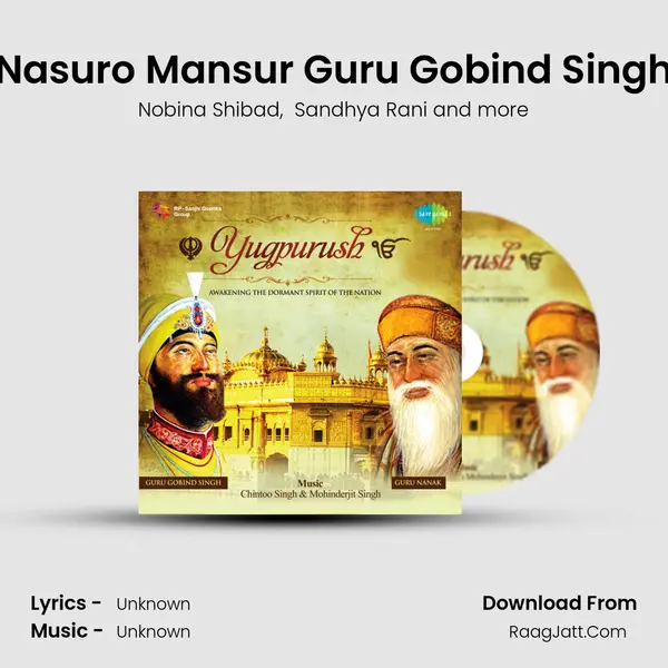 Nasuro Mansur Guru Gobind Singh MP3 Song by Nobina Shibad Cover