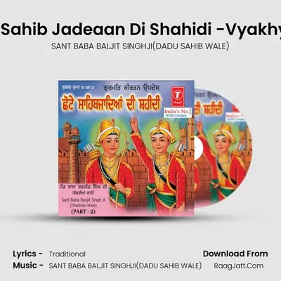 Chhote Sahib Jadeaan Di Shahidi - SANT BABA BALJIT SINGHJI(DADU SAHIB WALE)