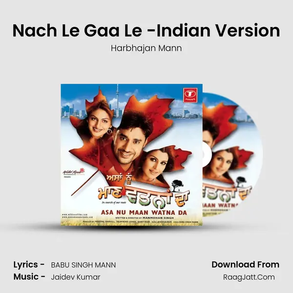 Nach Le Gaa Le -Indian Version MP3 Song by Harbhajan Mann Cover
