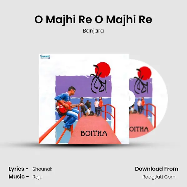 O Majhi Re O Majhi Re MP3 Song by Banjara Cover