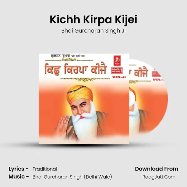 Kichh Kirpa Kijei MP3 Song by Bhai Gurcharan Singh Ji Cover