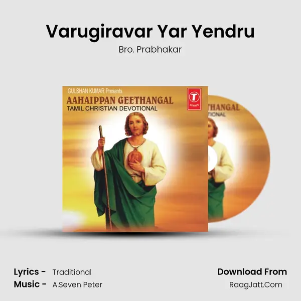 Varugiravar Yar Yendru MP3 Song by Bro. Prabhakar Cover