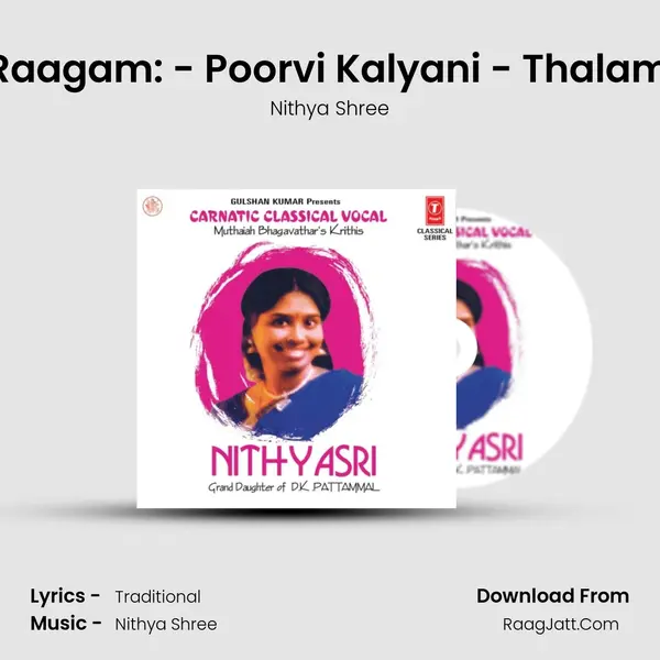 Kirthi Vasase - Raagam: - Poorvi Kalyani - Thalam: - Misra Chapu MP3 Song by Nithya Shree Cover
