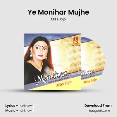 Ye Monihar Mujhe MP3 Song by Miss Jojo Cover