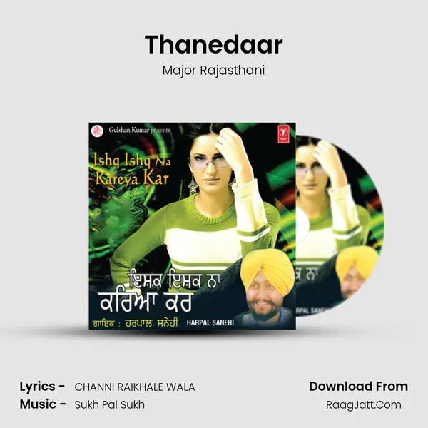 Thanedaar MP3 Song by Major Rajasthani Cover