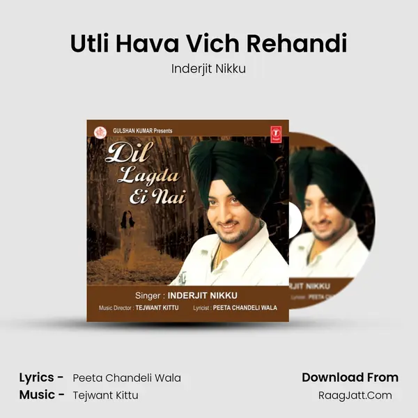 Utli Hava Vich Rehandi MP3 Song by Inderjit Nikku Cover
