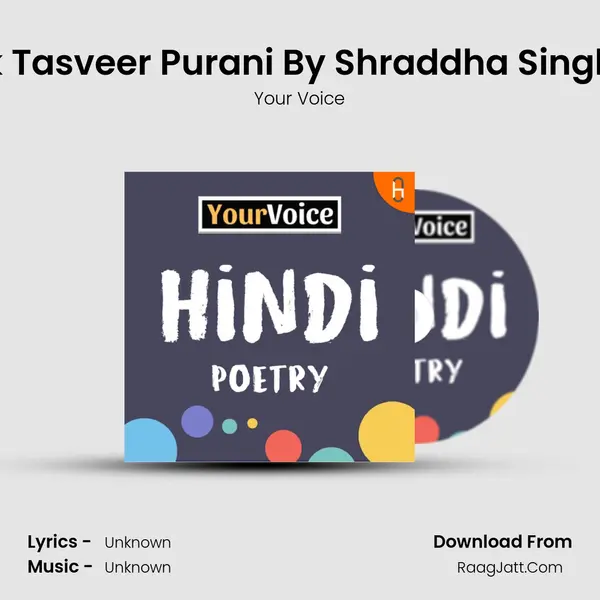 Ek Tasveer Purani By Shraddha Singh I MP3 Song by Your Voice Cover