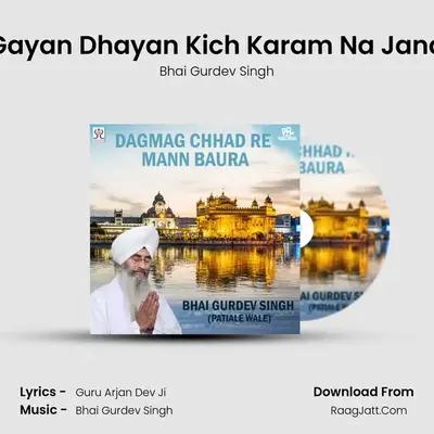 Gayan Dhayan Kich Karam Na Jana mp3 song