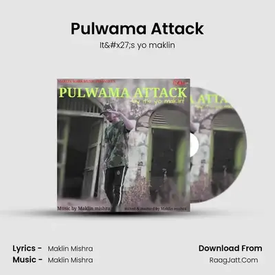 Pulwama Attack MP3 Song by It's yo maklin Cover