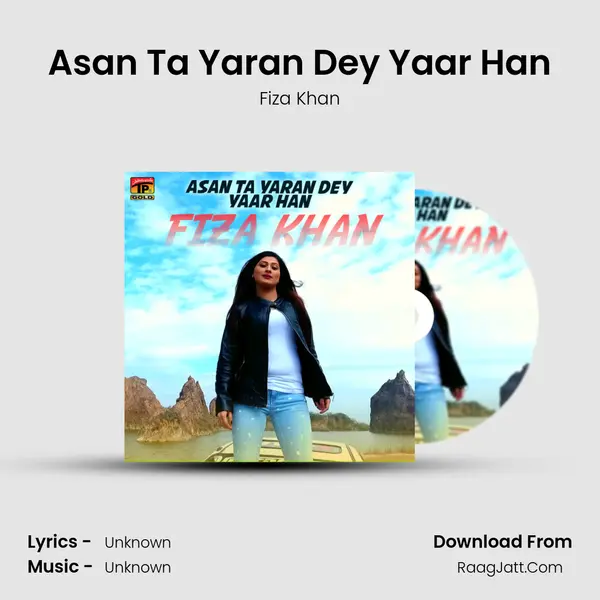 Asan Ta Yaran Dey Yaar Han MP3 Song by Fiza Khan Cover