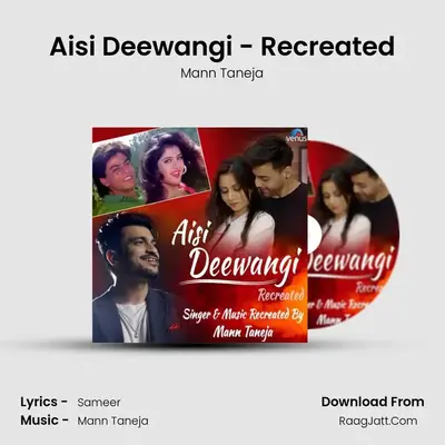 Aisi Deewangi - Recreated - Mann Taneja