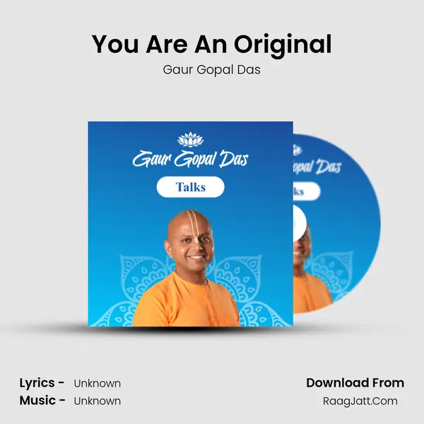 You Are An Original MP3 Song by Gaur Gopal Das Cover