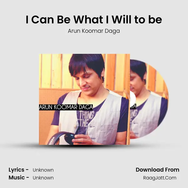 I Can Be What I Will to be mp3 song