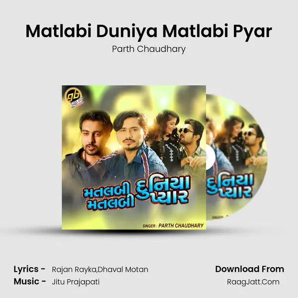 Matlabi Duniya Matlabi Pyar MP3 Song by Parth Chaudhary Cover
