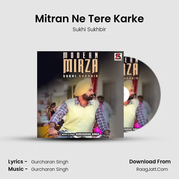 Mitran Ne Tere Karke MP3 Song by Sukhi Sukhbir Cover