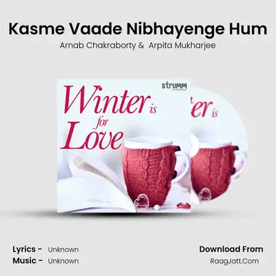Kasme Vaade Nibhayenge Hum mp3 song