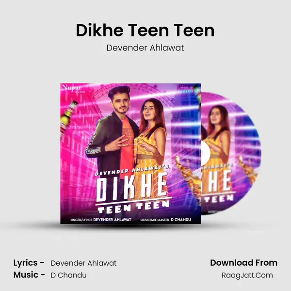 Dikhe Teen Teen - Devender Ahlawat