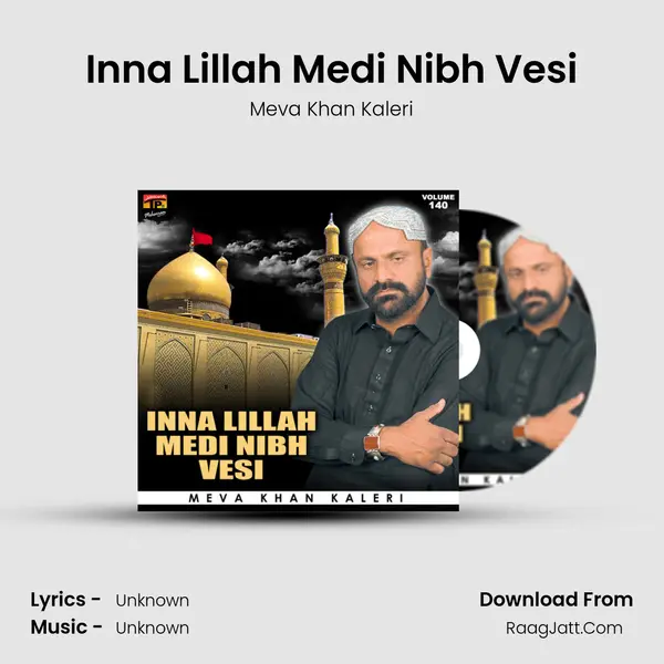 Inna Lillah Medi Nibh Vesi MP3 Song by Meva Khan Kaleri Cover