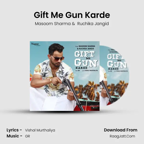 Gift Me Gun Karde - Masoom Sharma