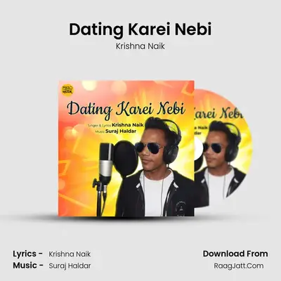 Dating Karei Nebi - Krishna Naik