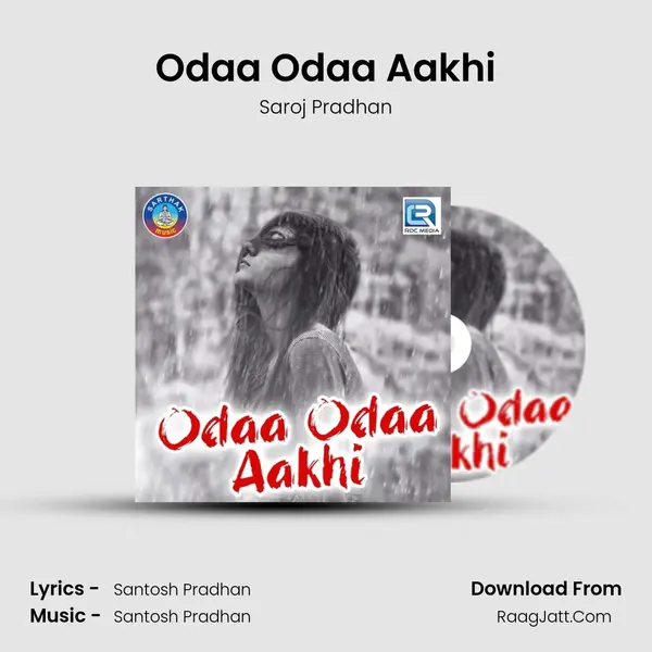 Odaa Odaa Aakhi MP3 Song by Saroj Pradhan Cover