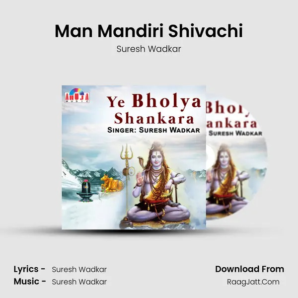Man Mandiri Shivachi MP3 Song by Suresh Wadkar Cover