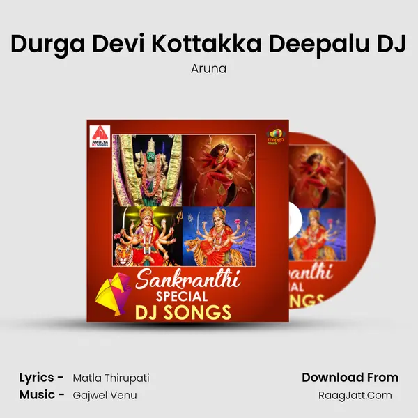 Durga Devi Kottakka Deepalu DJ MP3 Song by Aruna Cover