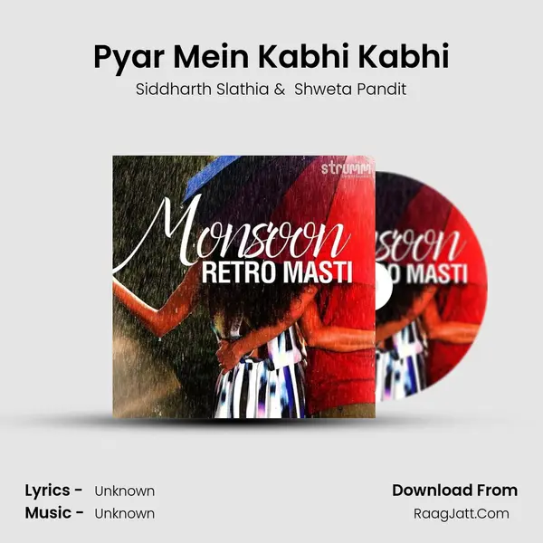 Pyar Mein Kabhi Kabhi MP3 Song by Siddharth Slathia Cover