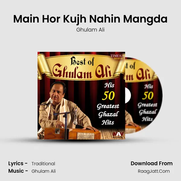 Main Hor Kujh Nahin Mangda MP3 Song by Ghulam Ali Cover