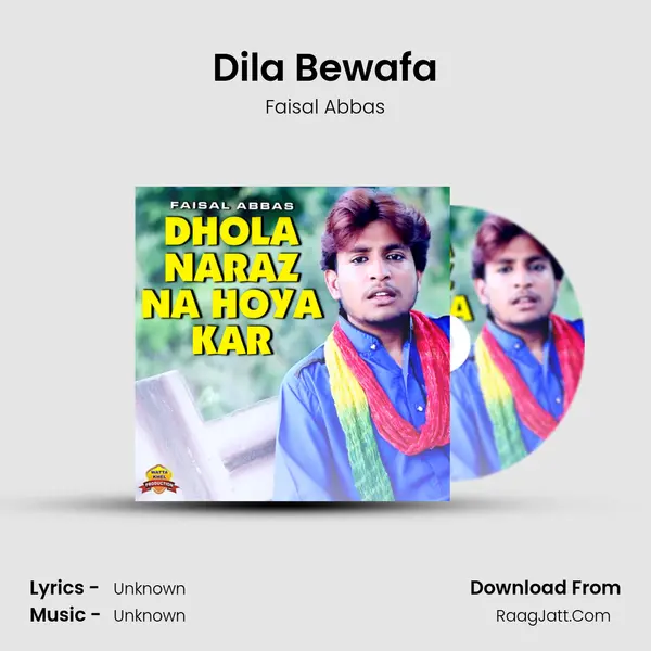 Dila Bewafa MP3 Song by Faisal Abbas Cover